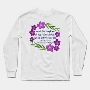 All the Daughters and Brothers Long Sleeve T-Shirt